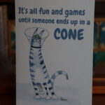 Cat in a cone "It's all fun and games..." get well card by Wendy Sheridan