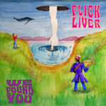 Flick Liver - We Found You album cover art by Wendy Sheridan